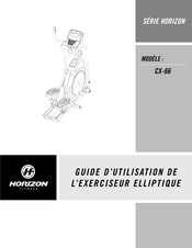 Horizon Fitness CX-66 Guide D'utilisation