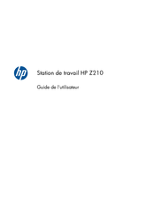 HP Z210 SFF Guide De L'utilisateur