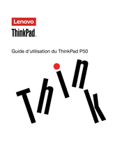 Lenovo ThinkPad P50 Guide D'utilisation