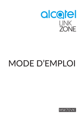Alcatel Link Zone MW70VK Mode D'emploi