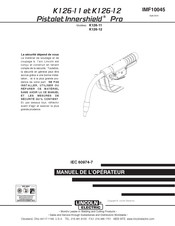 Lincoln Electric Pistolet Innershield Pro K126 Manuel De L'opérateur