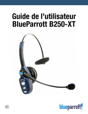 BlueParrott B250-XT Guide De L'utilisateur