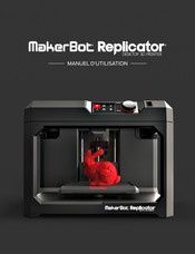 MakerBot Replicator Manuel D'utilisation