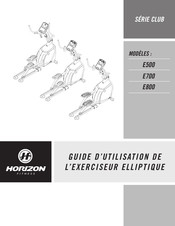 Horizon Fitness E500 Guide D'utilisation