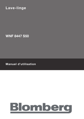 Blomberg WNF 8447 S50 Manuel D'utilisation