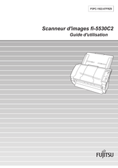 Fujitsu fi-5530C2 Guide D'utilisation