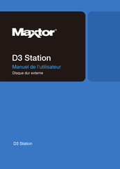 Maxtor D3 Station Manuel De L'utilisateur