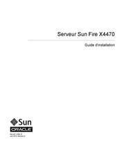 Sun Oracle Sun Fire X4470 Guide D'installation