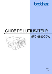 Brother MFC-6890CDW Guide De L'utilisateur