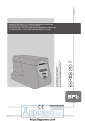 BFT Espas 20 T Instructions D'utilisation Et D'installation