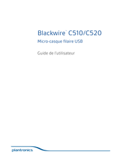 Plantronics Blackwire C510 Guide De L'utilisateur