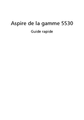 Acer Aspire 5530 Série Guide Rapide
