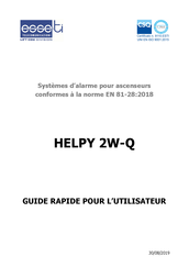 Esse-ti HELPY 2W-Q Guide Rapide Pour L'utilisation Et L'entretien Ordinaire