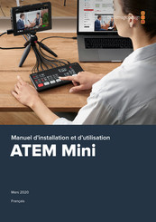 Blackmagic Design ATEM Mini Manuel D'installation Et D'utilisation