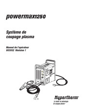 Hypertherm powermax1250 Manuel De L'opérateur