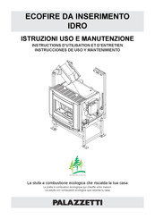 Palazzetti ECOFIRE DA INSERIMENTO IDRO Instructions D'utilisation Et D'entretien