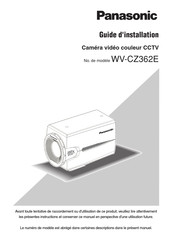 Panasonic WV-CZ362E Guide D'installation