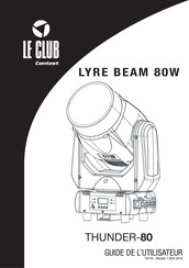 le club Lyre beam 80W THUNDER-80 Guide De L'utilisateur