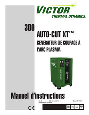 Thermal Dynamics Victor Auto-Cut 300 XT Manuel D'instructions