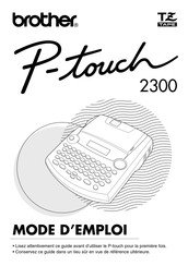 Brother P-touch 2300 Mode D'emploi