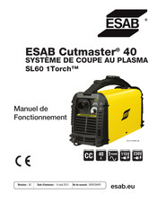 ESAB Cutmaster 40 SL60 Torch Manuel De Fonctionnement