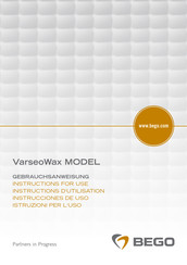 Bego VarseoWax Instructions D'utilisation