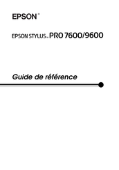 Epson STYLUS PRO 7600 Guide De Référence
