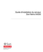 Sun Oracle Netra X4250 Guide D'installation