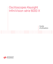 Keysight Technologies InfiniiVision 6000 X Série Guide D'utilisation