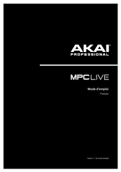 Akai Professional MPCLIVE Mode D'emploi