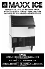 Maxx Ice MIM250 Manuel D'utilisation, D'installation Et D'entretien