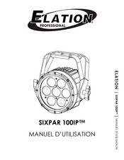 Elation Professional SIXPAR 100IP Manuel D'utilisation