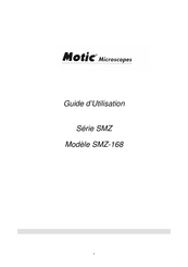 Motic SMZ-168 Guide D'utilisation