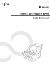 Fujitsu iScanner fi-6010N Guide D'utilisation