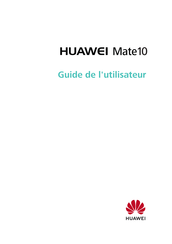 Huawei Mate10 Guide D'utilisateur