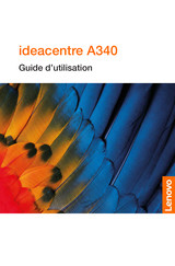 Lenovo ideacentre A340 Guide D'utilisation