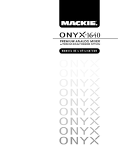 Mackie ONYX 1640 Manuel De L'utilisateur