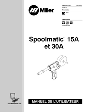 Miller Spoolmatic 30A Manuel De L'utilisateur