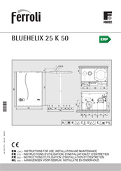 Ferroli BLUEHELIX 25 K 50 Instructions D'utilisation, D'installation Et D'entretien