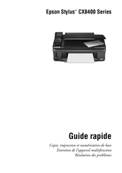 Epson Stylus CX8400 Série Guide Rapide