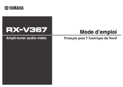 Yamaha RX-V367 Mode D'emploi