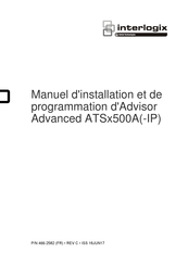 Interlogix Advisor Advanced ATS 500A Serie Manuel D'installation Et De Programmation