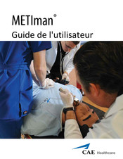 CAE Healthcare METIman Guide De L'utilisateur