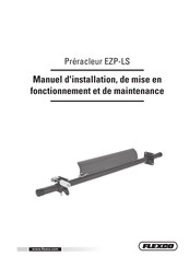 Flexco EZP-LS Manuel D'installation, De Mise En Fonctionnement Et De Maintenance