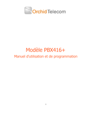 Orchid Telecom PBX416+ Manuel D'utilisation Et De Programmation