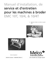 Saurer Melco Embroidery Systems EMC 10T Manuel D'installation, De Service Et D'entretien