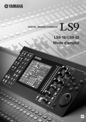 Yamaha LS9-32 Mode D'emploi