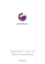 Sony Ericsson Xperia arc S Guide De L'utilisateur Etendu