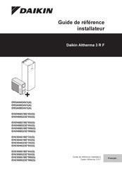 Daikin Altherma 3 R F EHVX04S18D 3VG Série Altherma 3 R F EHVX04S18D 6VG Série Guide De Référence Installateur