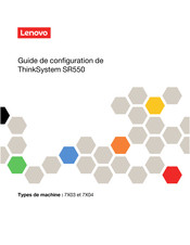 Lenovo ThinkSystem SR550 7X03 Guide De Configuration